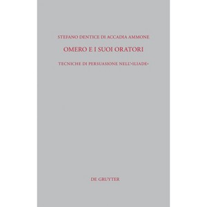 Omero E I Suoi Oratori - (Beiträge Zur Altertumskunde) by  Stefano Dentice Di Accadia Ammone (Hardcover) - 1 of 1