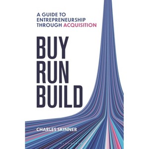 Buy, Run, Build - by  Charles Skinner (Hardcover) - 1 of 1
