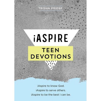 Iaspire Teen Devotions - by  Trisha Priebe (Paperback)