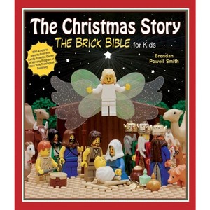 The Christmas Story - (Brick Bible for Kids) by  Brendan Powell Smith (Hardcover) - 1 of 1