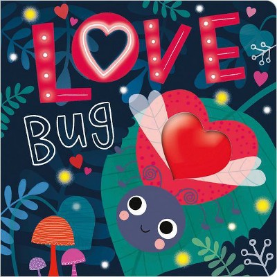 Love Bug - by Make Believe Ideas Ltd (Board Book)