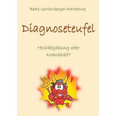 Diagnoseteufel - by  Beate Gerstenberger-Ratzeburg (Paperback)