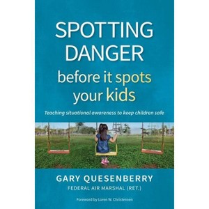Spotting Danger Before It Spots Your Kids - (Head's Up) by  Gary Dean Quesenberry (Paperback) - 1 of 1