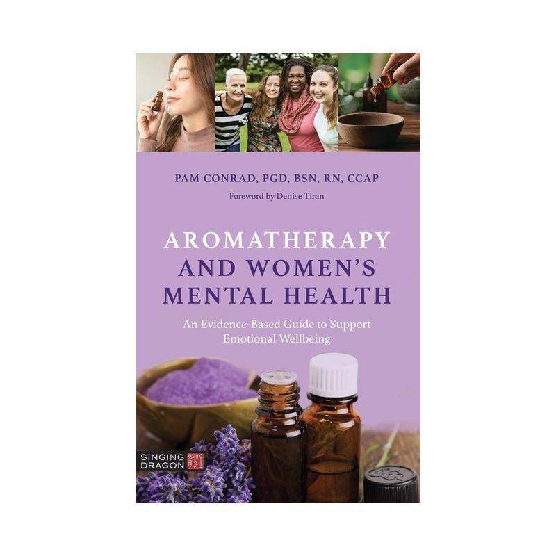 Aromatherapy and Women's Mental Health - by  Pam Conrad (Paperback), 1 of 2