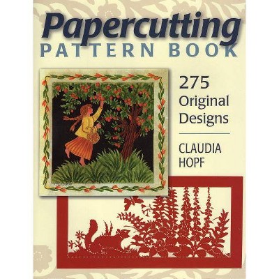 Papercutting Pattern Book - by  Claudia Hopf (Paperback)