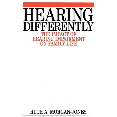 Hearing Differently - by  Ruth Morgan-Jones (Paperback)