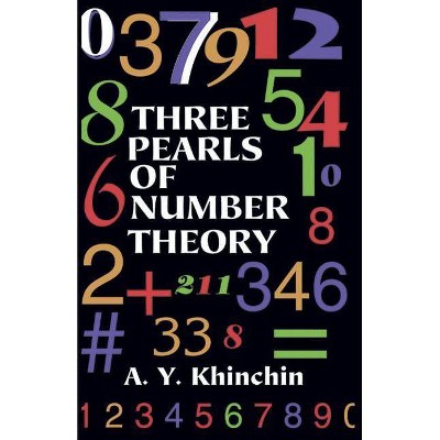  Three Pearls of Number Theory - (Dover Books on Mathematics) by  A Y Khinchin (Paperback) 