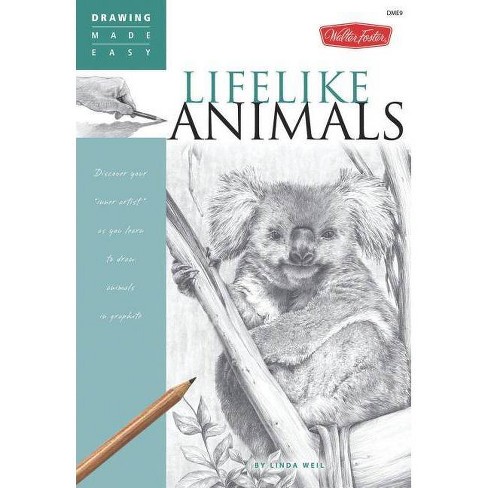 Lifelike Animals Drawing Made Easy By Linda Weil Hardcover - 