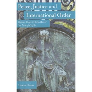 Peace, Justice and International Order - by  A Förster (Hardcover) - 1 of 1