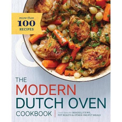 Modern Dutch Oven Cookbook - by  Rockridge Press (Paperback)