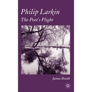 Philip Larkin - by  Booth (Hardcover) - 1 of 1