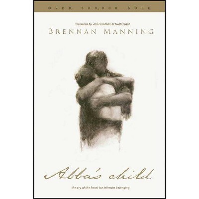 Abba's Child - by  Brennan Manning (Paperback)