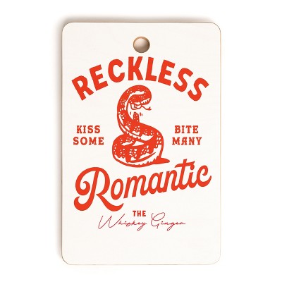The Whiskey Ginger Reckless Romantic Kiss Some Bite Many Cutting Board Rectangle - Deny Designs