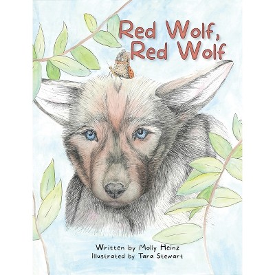 Red Wolf, Red Wolf - by Molly Heinz