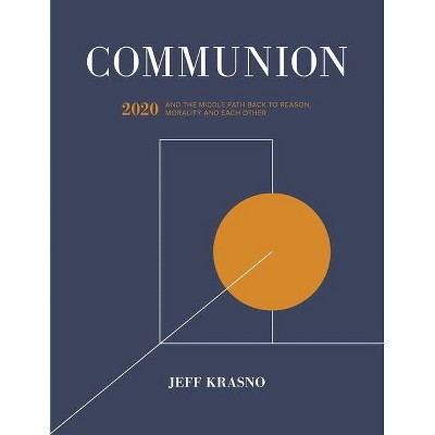 Communion - by  Jeff Krasno (Paperback)