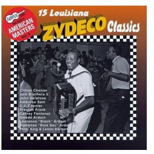 15 Louisiana Zydeco Classics - 15 Louisiana Zydeco Classics