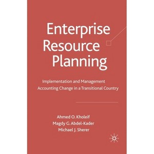 Enterprise Resource Planning - by  A Kholeif & M Abdel & M Sherer (Paperback) - 1 of 1