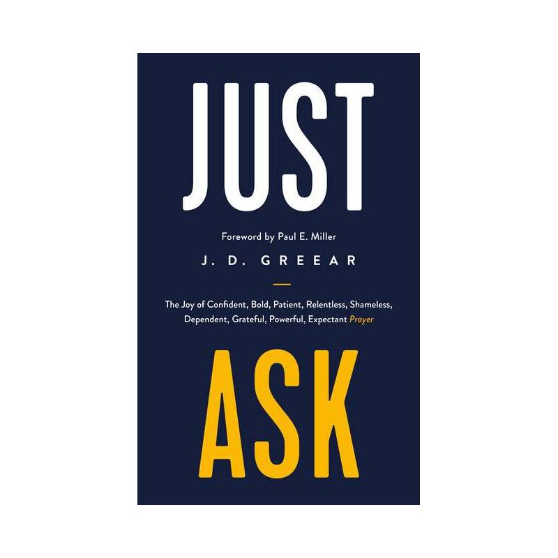 Just Ask - by  J D Greear (Paperback), 1 of 2