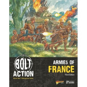 Bolt Action: Armies of France: Third Edition - by  Warlord Games (Paperback) - 1 of 1