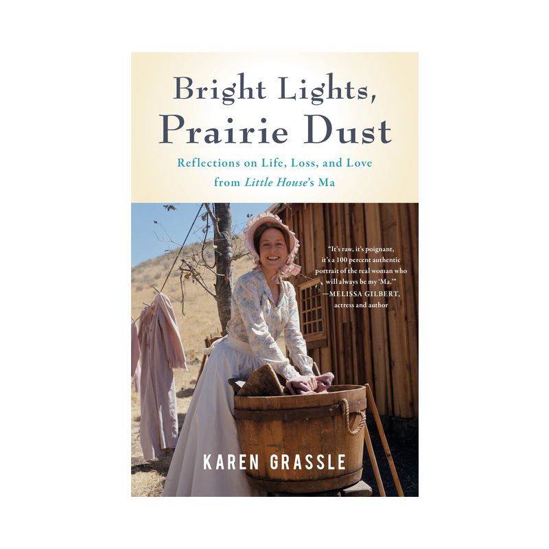 Bright Lights, Prairie Dust - by  Karen Grassle (Paperback), 1 of 2