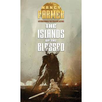 The Islands of the Blessed - (Sea of Trolls Trilogy) by  Nancy Farmer (Paperback)