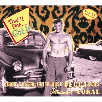 Various - That'll Flat Git It: Vol. 32: Rockabilly And Rock 'N' Roll From The Vaults (CD)