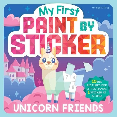 My First Paint by Sticker: Unicorn Friends - by  Workman Publishing (Paperback)
