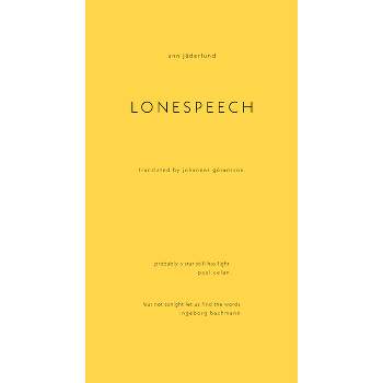 Lonespeech - by  Ann Jäderlund (Paperback)