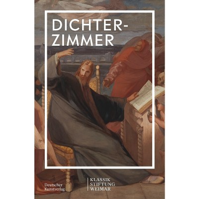 Dichterzimmer Im Schloss - (Im Fokus) by  Klassik Stiftung Weimar (Paperback)
