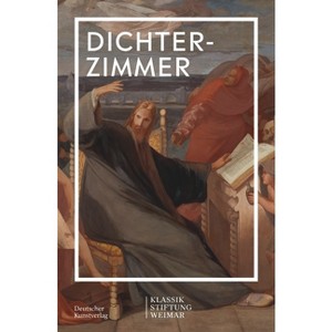 Dichterzimmer Im Schloss - (Im Fokus) by  Klassik Stiftung Weimar (Paperback) - 1 of 1