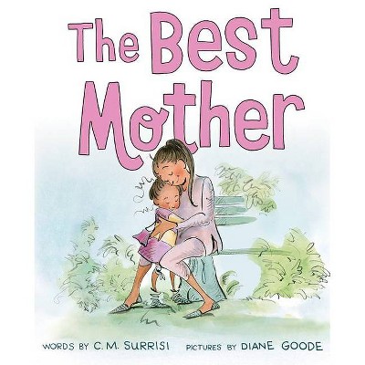 The Best Mother - by  C M Surrisi (Hardcover)