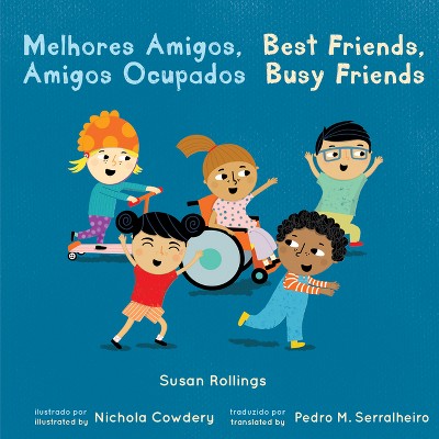 Melhores Amigos, Amigos Ocupados / Best Friends, Busy Friends (Portuguese Bilingual Edition) - (Best Friends, Busy Friends (Booktrust Editions))
