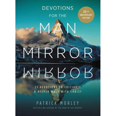 Devotions for the Man in the Mirror - by  Patrick Morley (Hardcover) - image 1 of 1