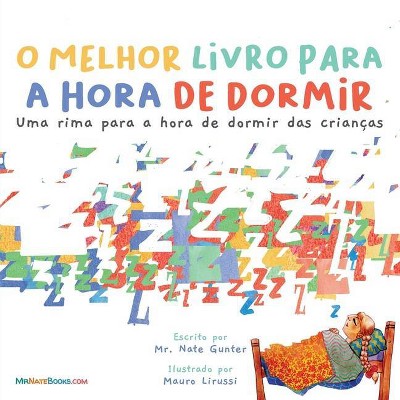 The Best Bedtime Book (Portuguese) - (Portuguese Children Books on Life and Behavior) by  Gunter (Paperback)