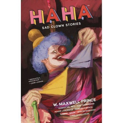 Haha - by  W Maxwell Prince (Paperback)