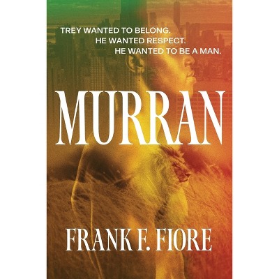 Murran - by  Frank F Fiore (Paperback)