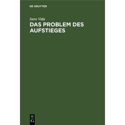 Das Problem Des Aufstieges - by  Imre Vida (Hardcover)