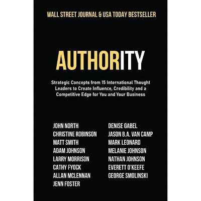 Authority - by  John North & Christine Robinson & Matt Smith (Paperback)