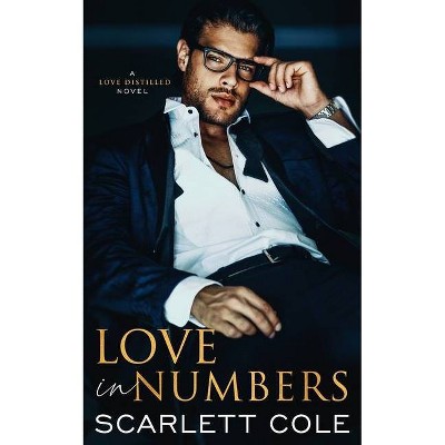 Love in Numbers - (Love Distilled) by  Scarlett Cole (Paperback)