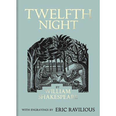 Twelfth Night - by  William Shakespeare (Hardcover)