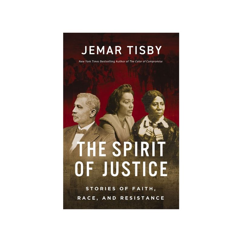 The Spirit of Justice - by  Jemar Tisby (Hardcover), 1 of 2