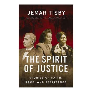 The Spirit of Justice - by  Jemar Tisby (Hardcover)