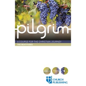 Pilgrim - The Beatitudes - by  Stephen Cottrell & Steven Croft & Paula Gooder & Robert Atwell & Sharon Ely Pearson (Paperback) - 1 of 1