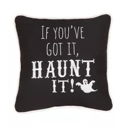 C&F Home 10" x 10" If You've Got Haunt It Embroidered Halloween Throw Pillow