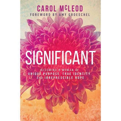 Significant - by  Carol Burton McLeod (Paperback)