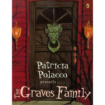 The Graves Family - by  Patricia Polacco (Paperback)