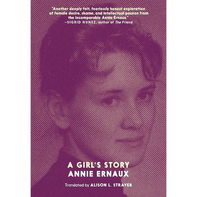 A Girl's Story - by  Annie Ernaux (Paperback)