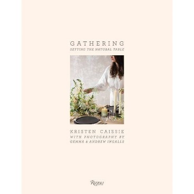 Gathering - by  Kristen Caissie (Hardcover)