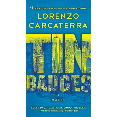 Tin Badges - (Tank Rizzo) by  Lorenzo Carcaterra (Paperback)