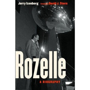 Rozelle - by  Jerry Izenberg (Hardcover) - 1 of 1